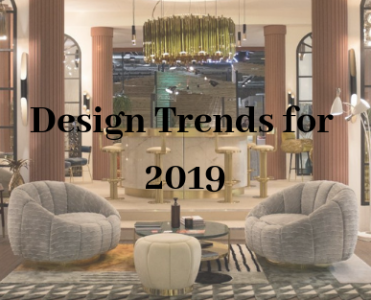 New Design Trends for 2019 in a French Perspective!